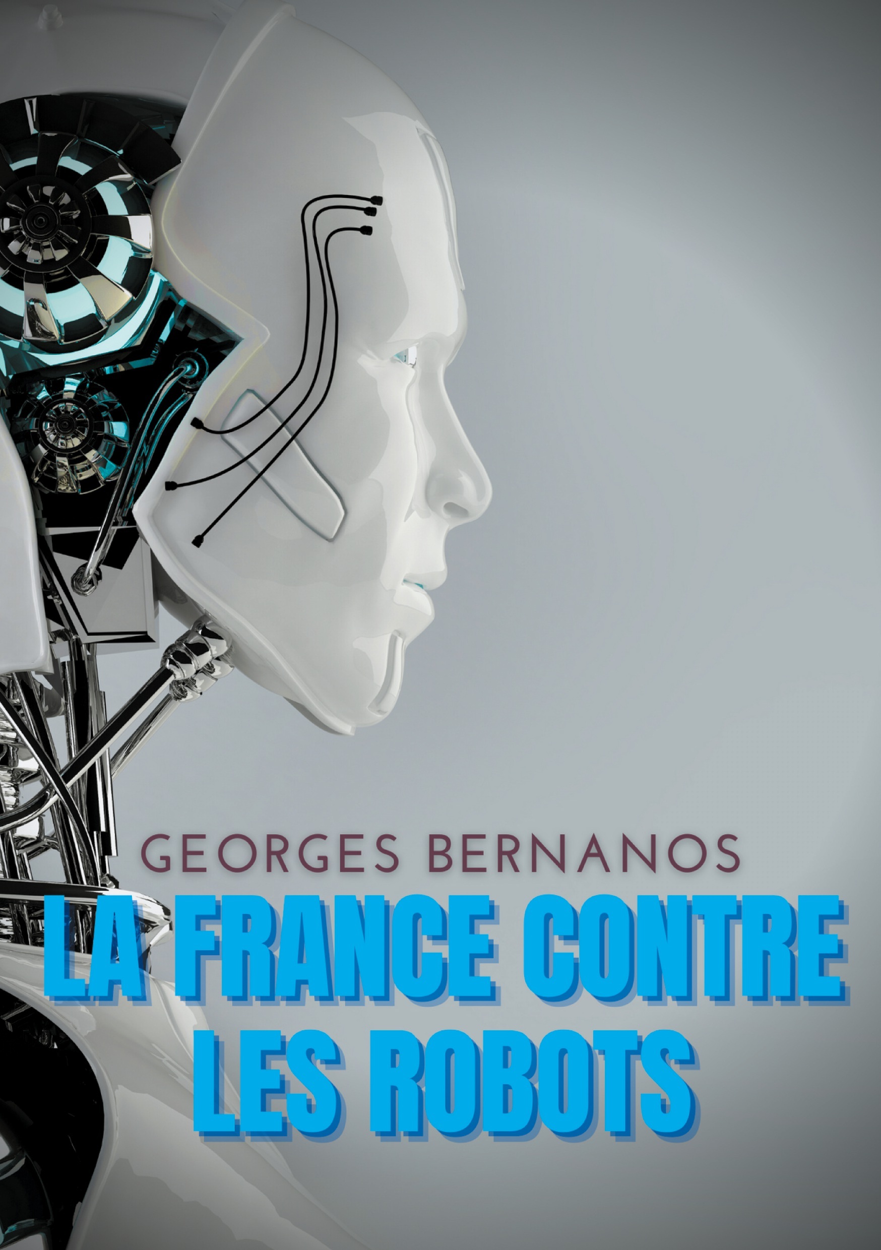 La France contre les robots - Georges Bernanos - BOOKS ON DEMAND
