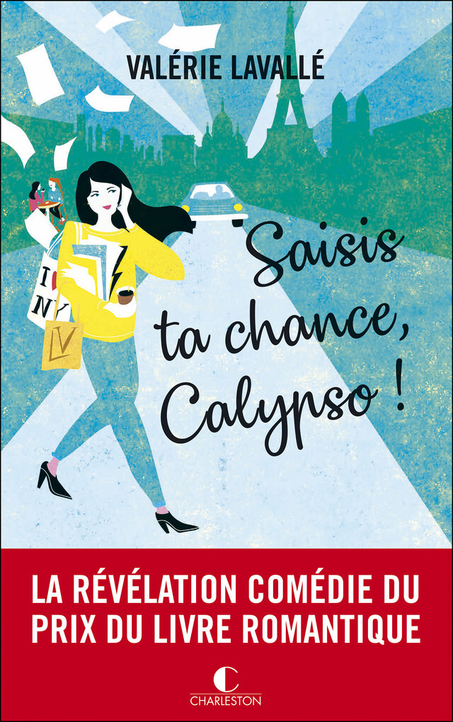 Saisis ta chance, Calypso ! - Valérie Lavalle - CHARLESTON