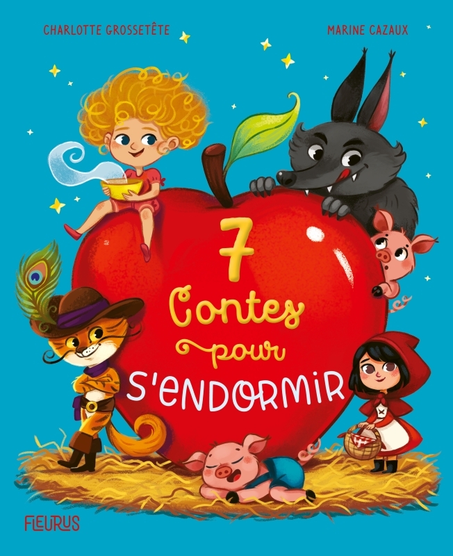 7 contes pour s'endormir - Charlotte GROSSETETE - FLEURUS