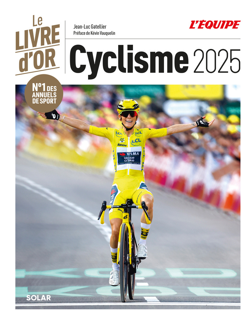 Livre d'or du cyclisme 2025 - Jean-Luc Gatellier, Kévin Vauquelin - SOLAR