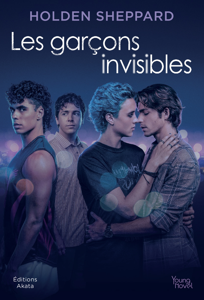 Les Garçons invisibles - (VF) - Holden Sheppard - AKATA