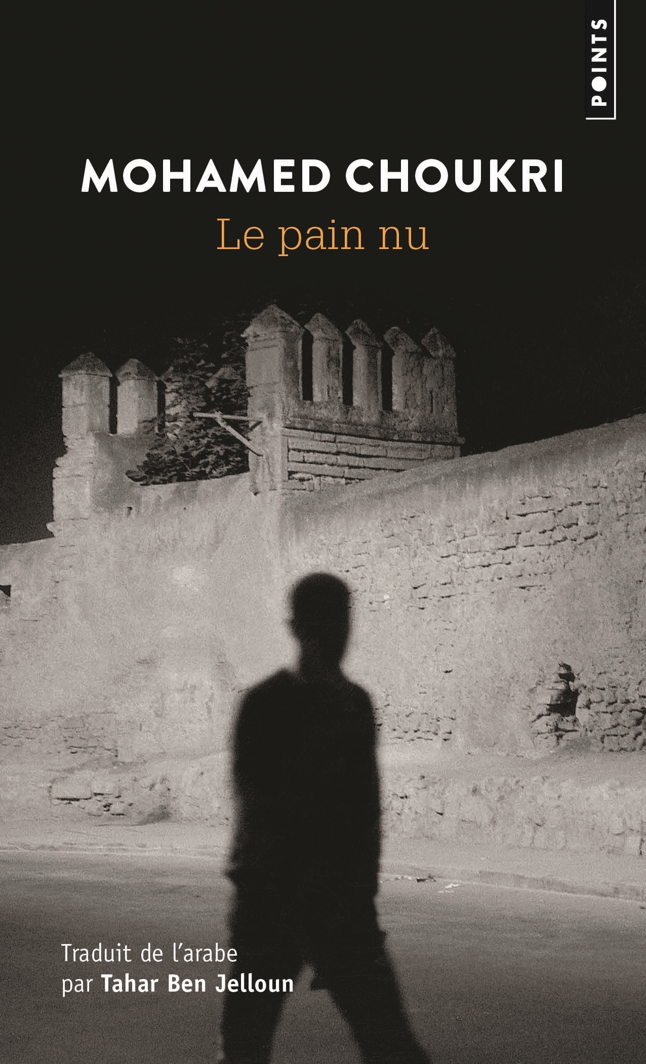 Le Pain nu - Mohamed Choukri - POINTS