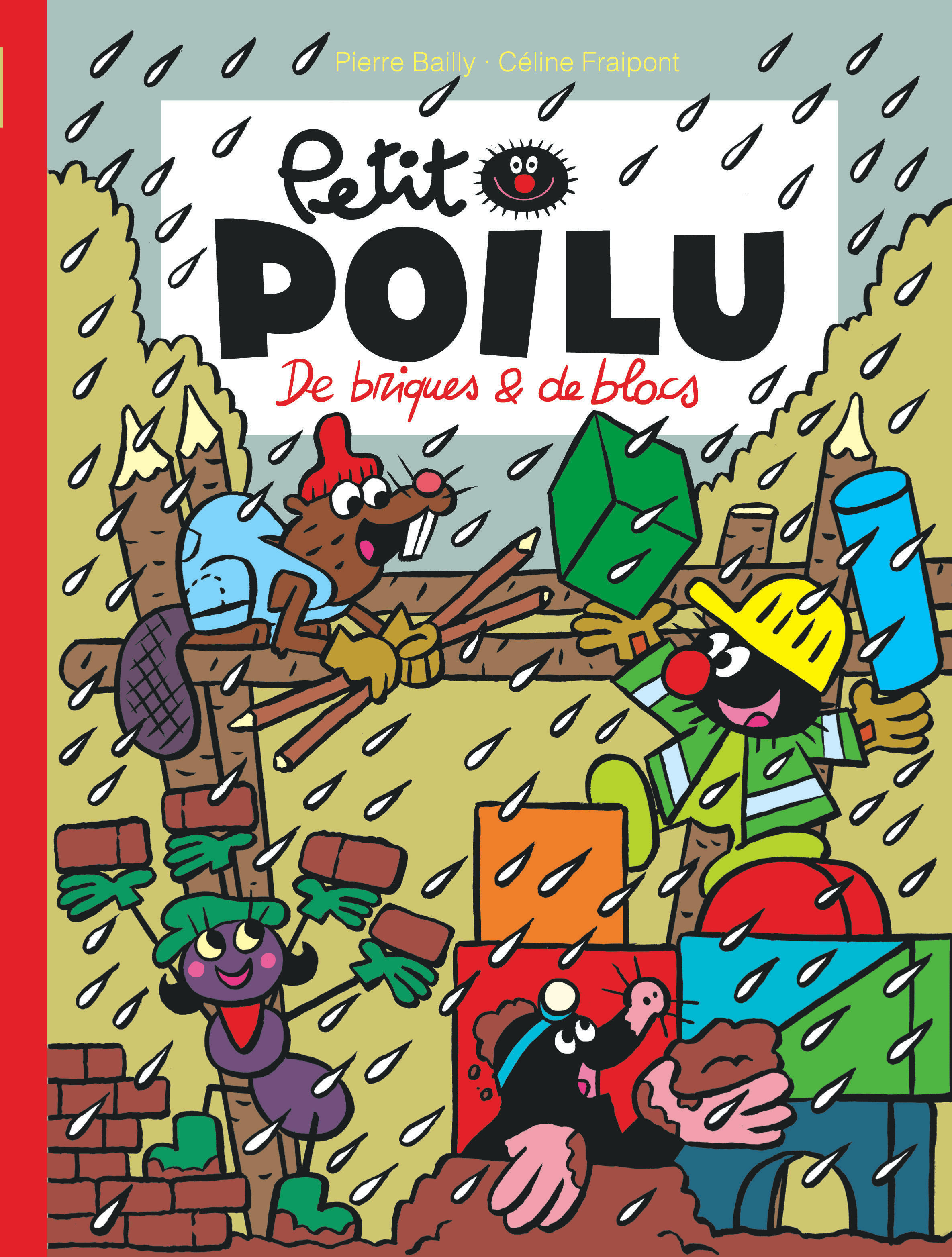 Petit Poilu - Tome 32 - De briques et de blocs -  Fraipont Céline - DUPUIS