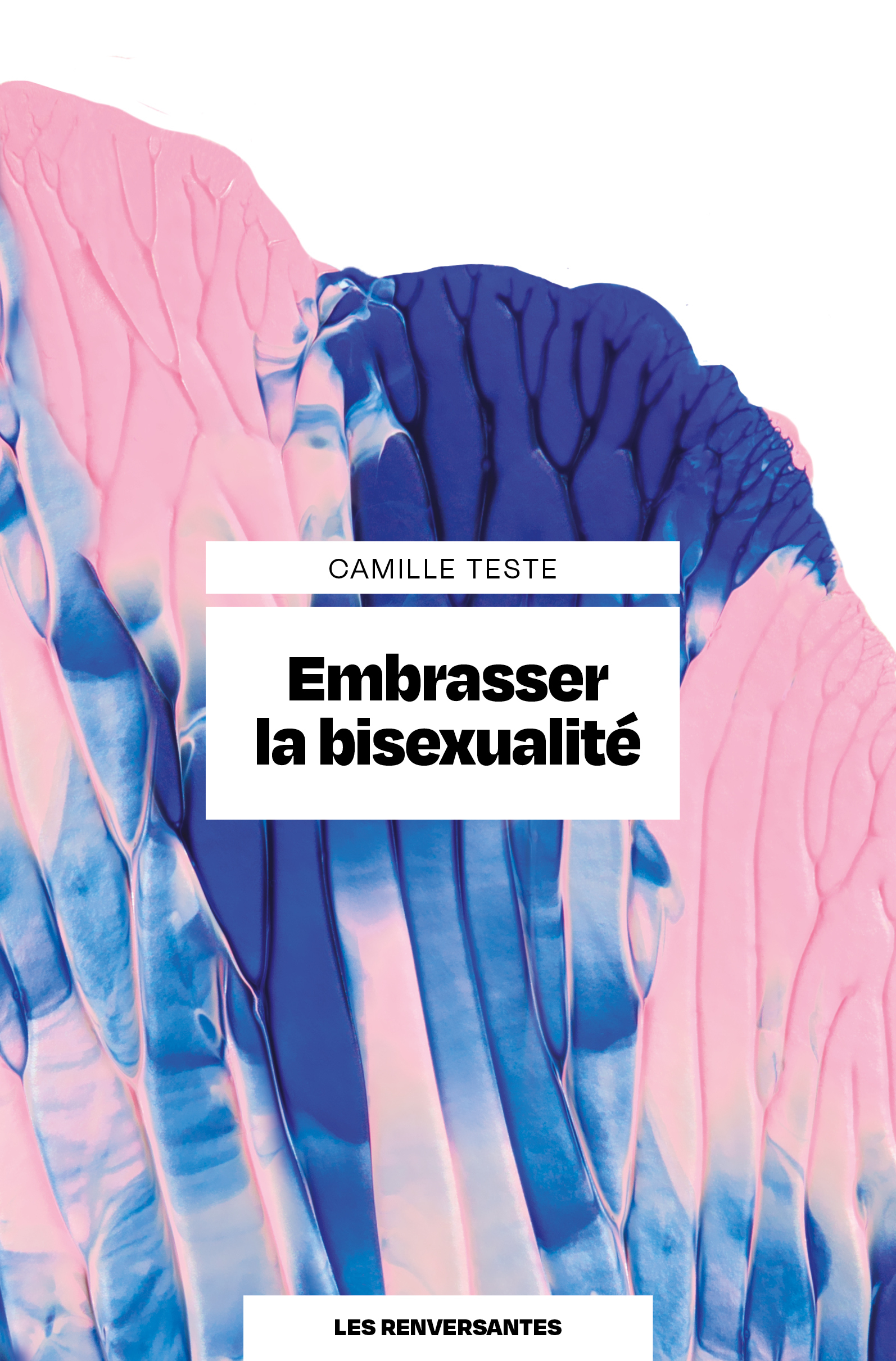 Embrasser la bisexualité - Camille Teste - RENVERSANTES