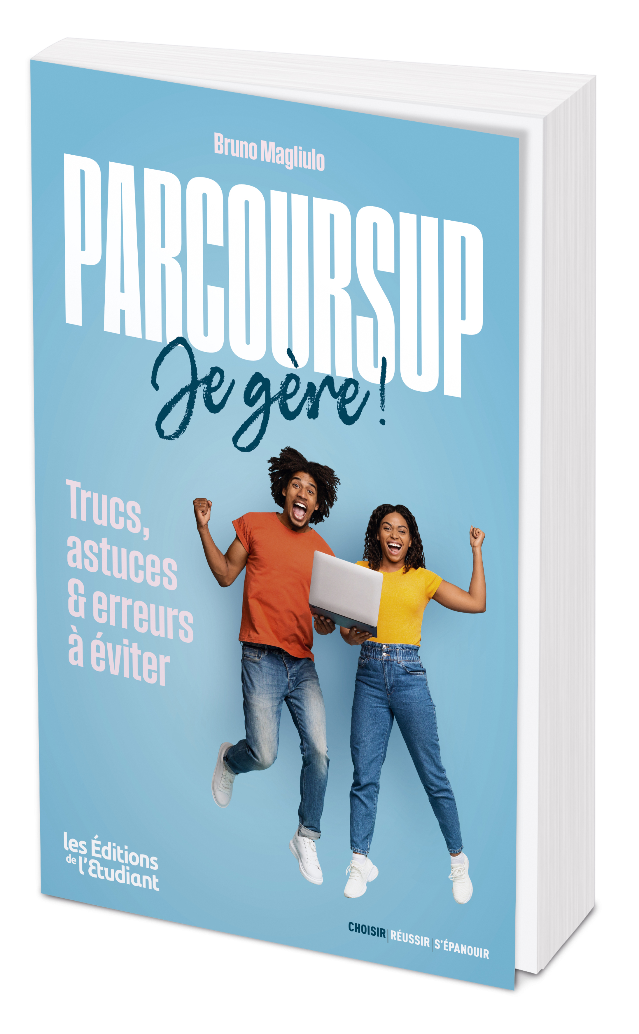 Parcoursup : je gère - Bruno Magliulo - L ETUDIANT