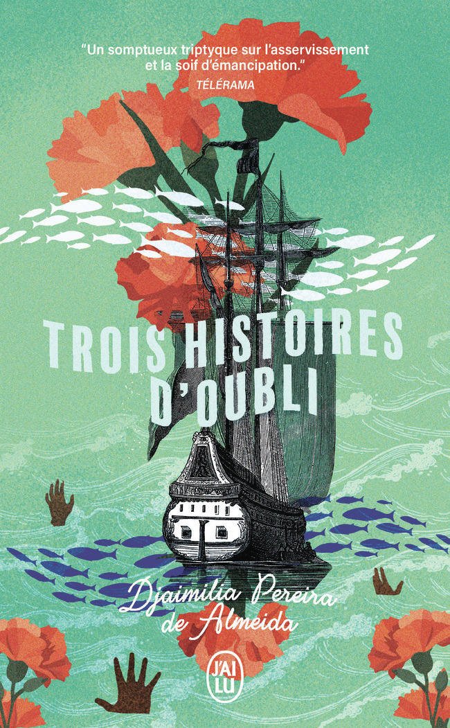 Trois histoires d'oubli - Djaimilia Pereira de Almeida - J'AI LU