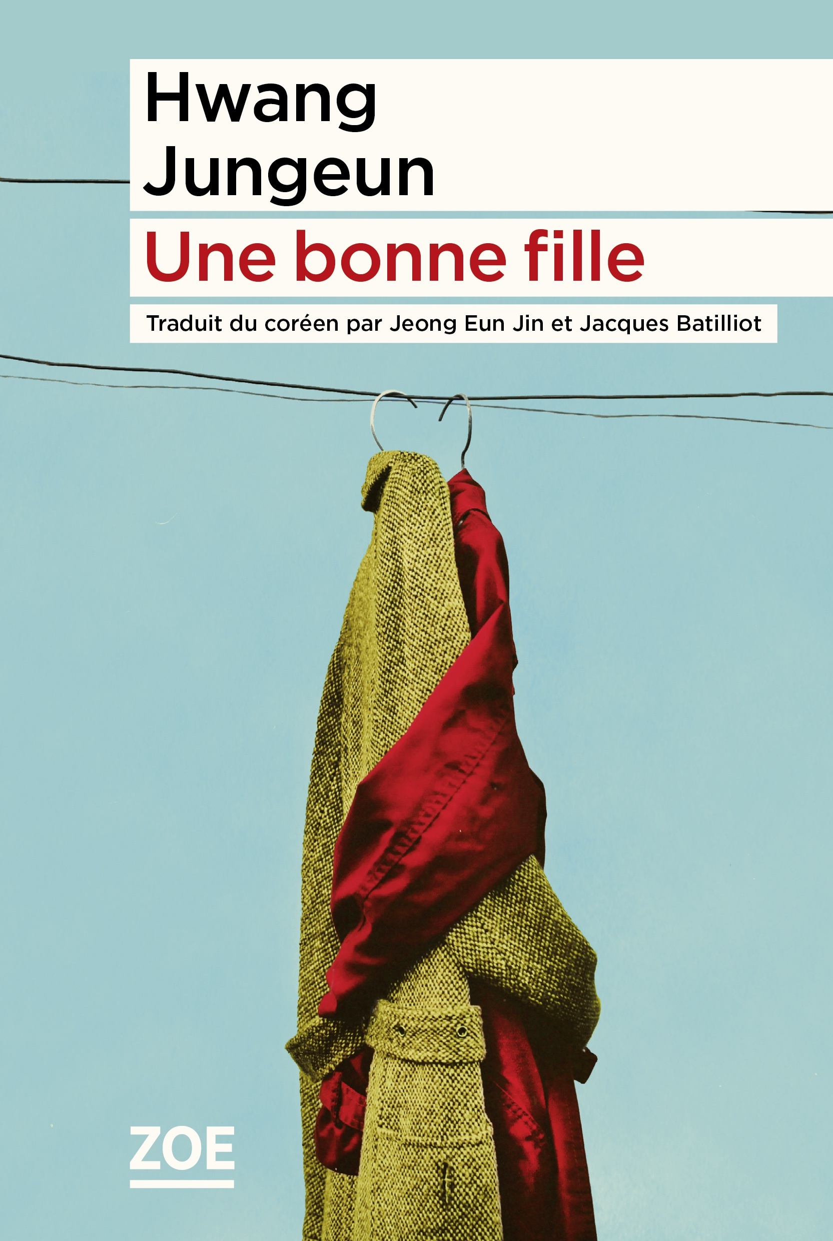 Une bonne fille - Jungeun HWANG, Hwang Jungeun - ZOE