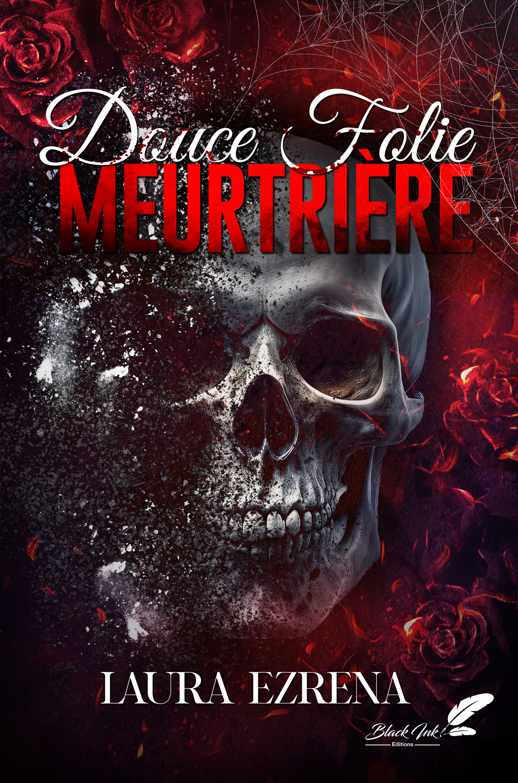 DOUCE FOLIE MEURTRIERE -  EZRENA LAURA - BLACK INK