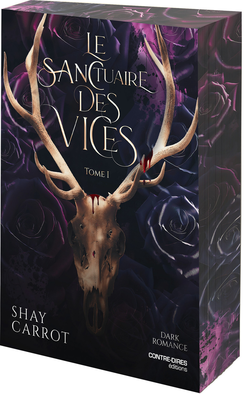 Le Sanctuaire des Vices - Tome 1 - Shay Carrot - CONTRE DIRES