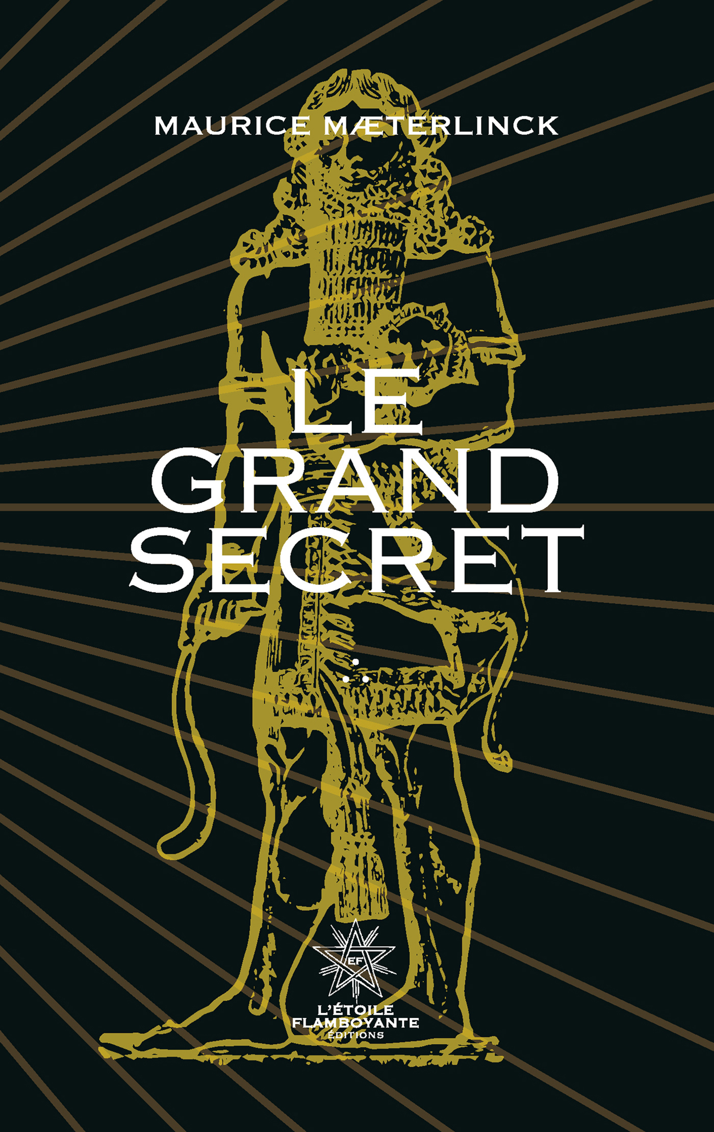 Le Grand Secret - Maurice Maeterlinck - ETOILE FLAMBOYA