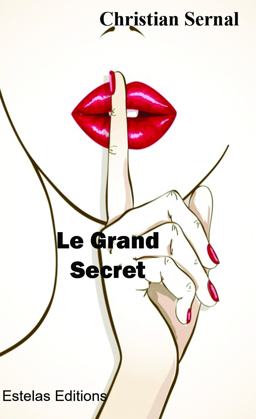 Le Grand Secret - Christian Sernal - ESTELAS