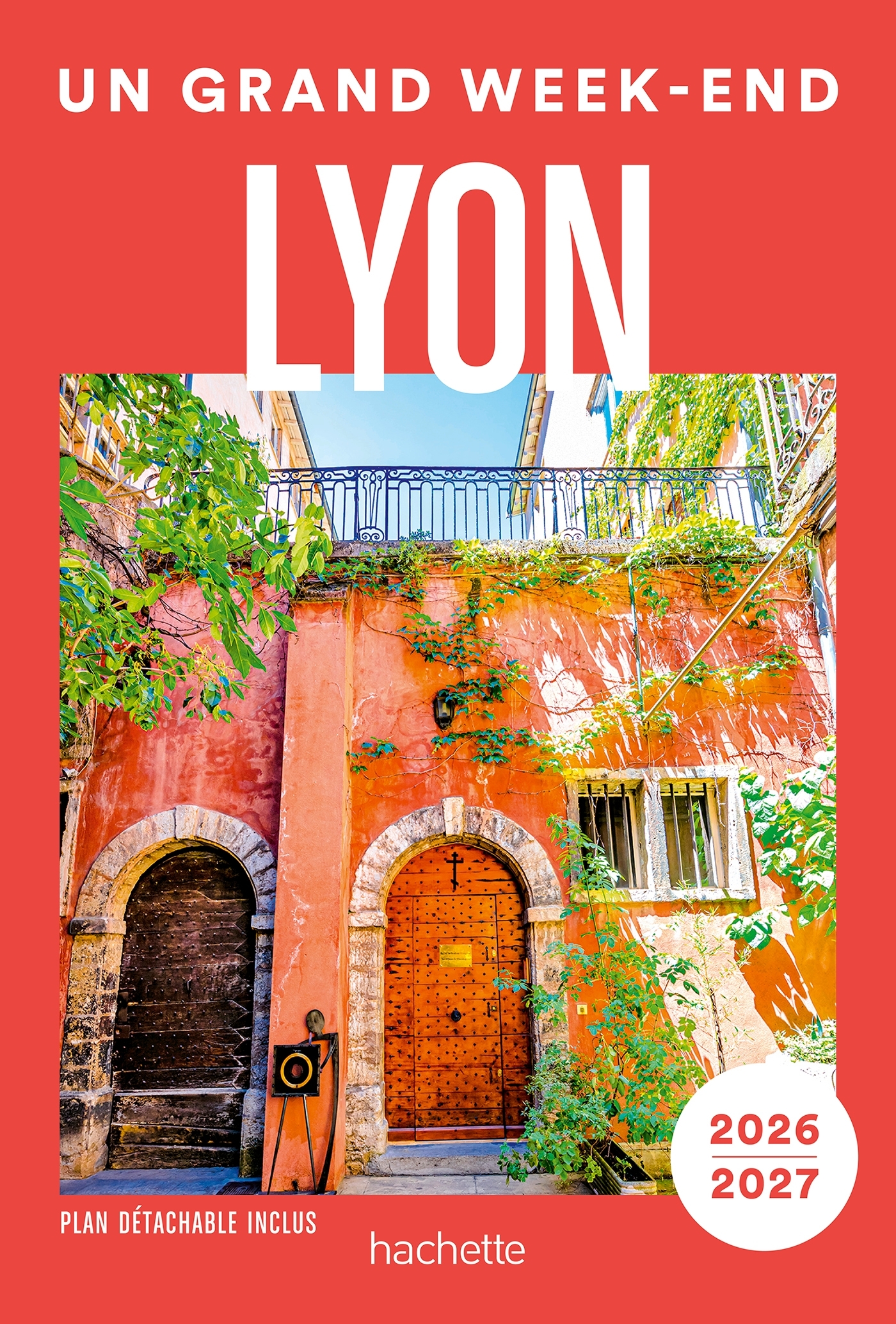 Lyon Guide Un Grand Week-end -   - HACHETTE TOURI