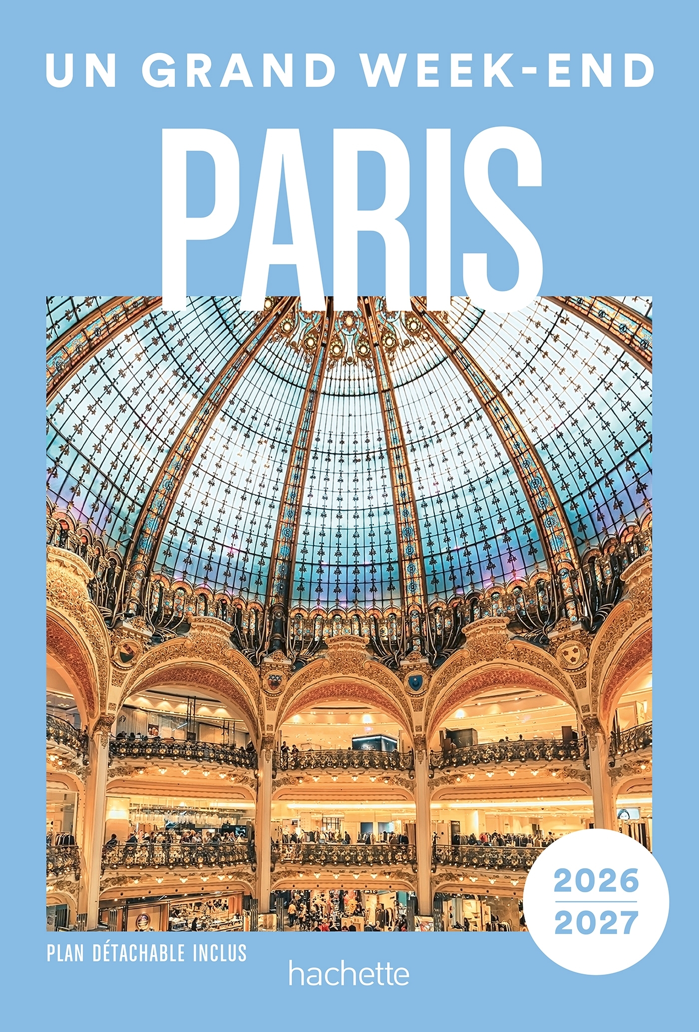 Paris Guide Un Grand Week-end -   - HACHETTE TOURI