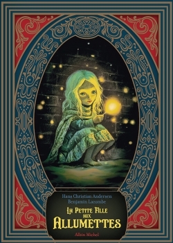 La Petite fille aux allumettes - Hans Christian Andersen - ALBIN MICHEL