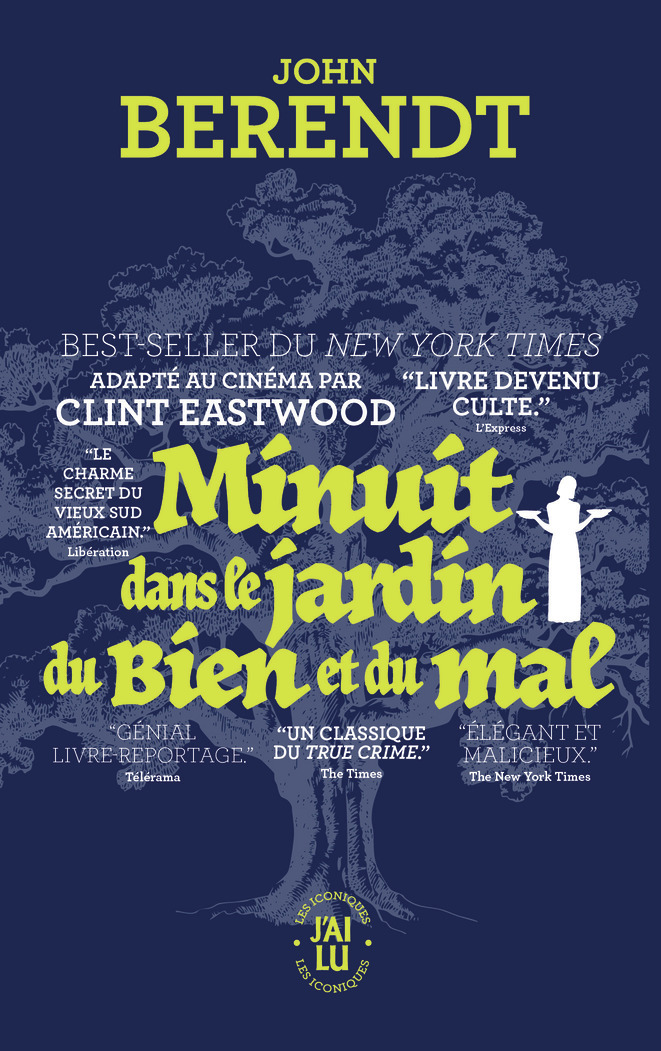 Minuit dans le jardin du bien et du mal - John Berendt - J'AI LU