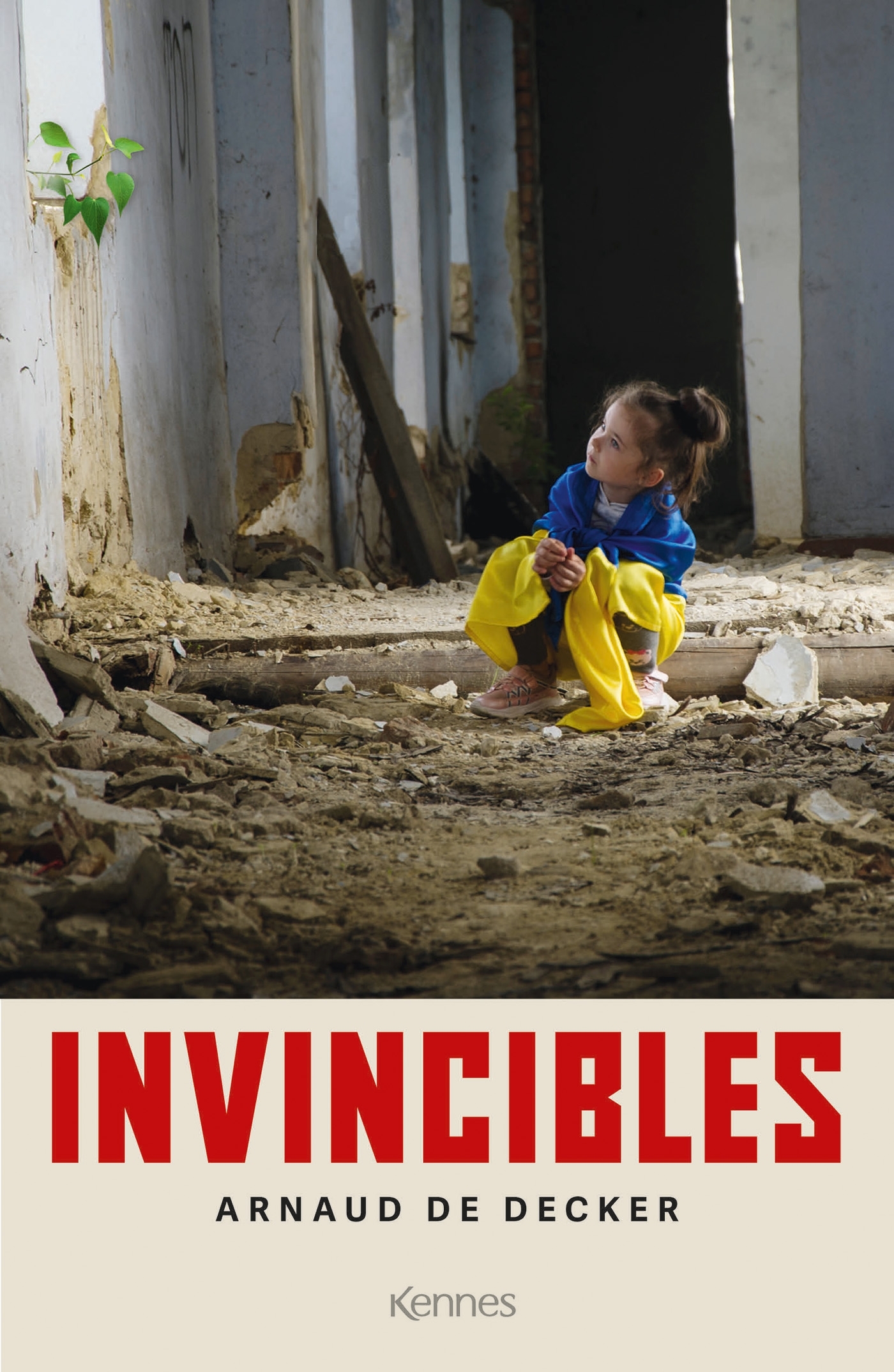 Invincibles - Arnaud De Decker - KENNES LES 3 AS
