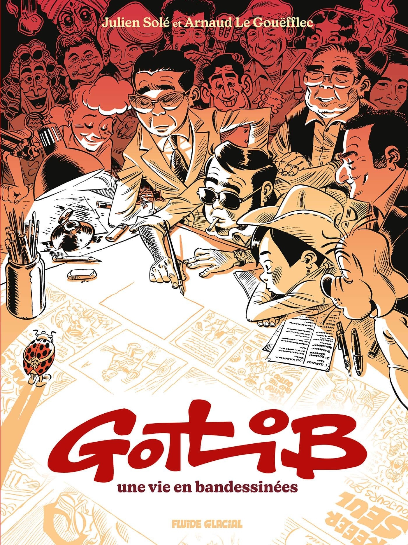 Gotlib, une vie en Bandessinées - Arnaud Le Gouëfflec - FLUIDE GLACIAL