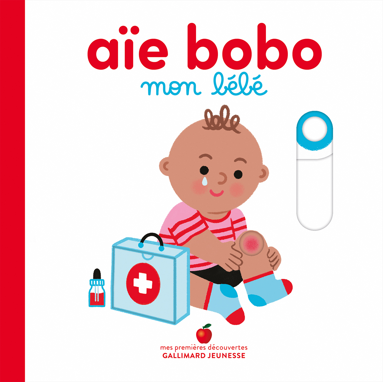 Aïe bobo, mon bébé -  MARIE BRETIN, Marie Bretin - GALLIMARD JEUNE