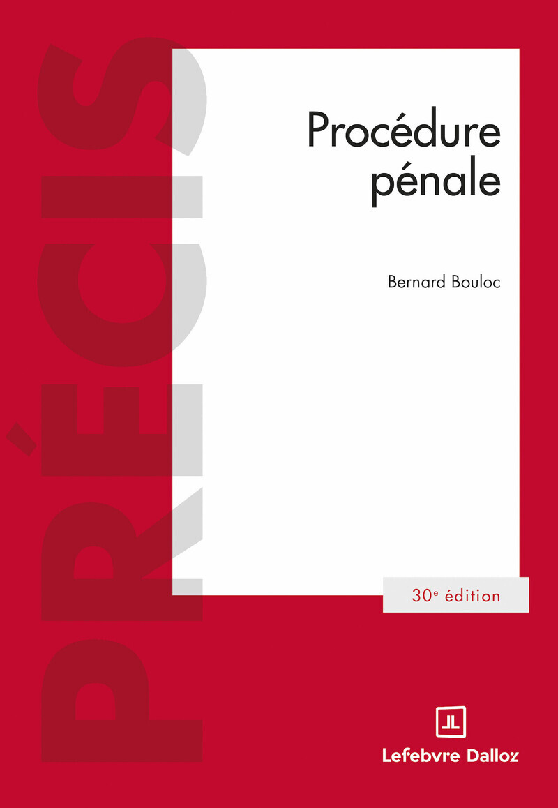 Procédure pénale. 30e éd. - Bernard Bouloc - DALLOZ
