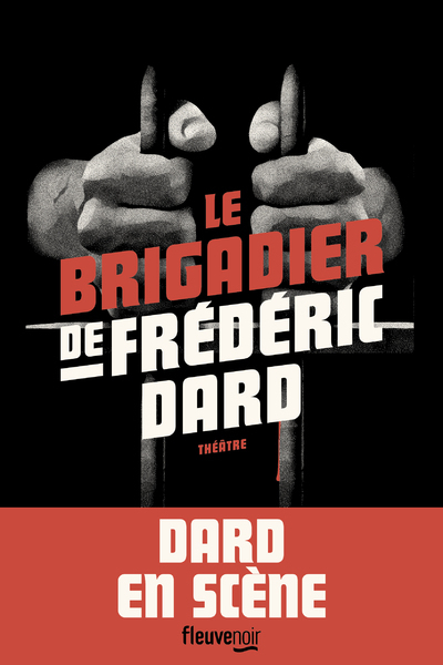 Le Brigadier de Frédéric Dard - Frédéric Dard - FLEUVE EDITIONS