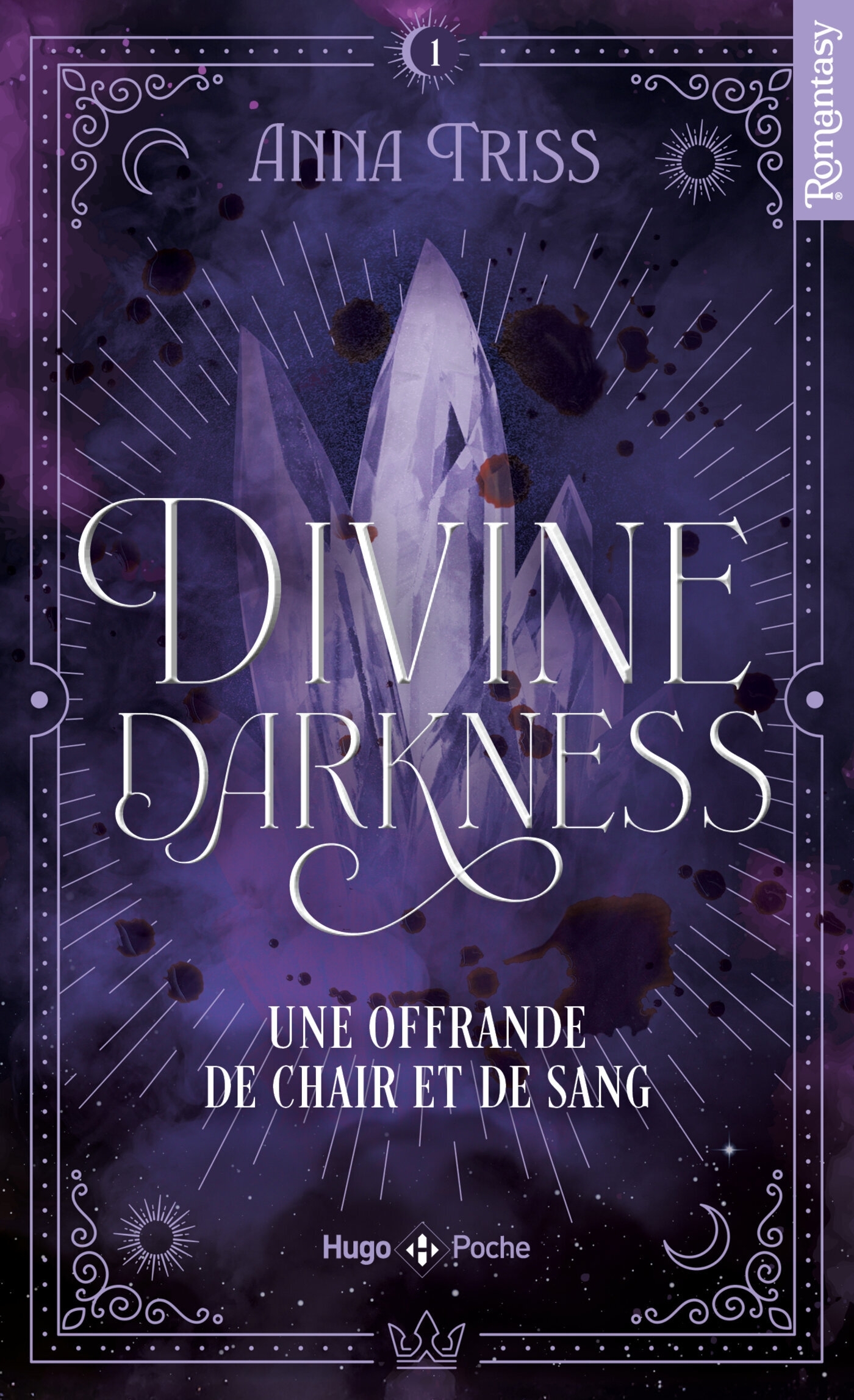 Divine darkness - Tome 01 - Anna Triss - HUGO POCHE