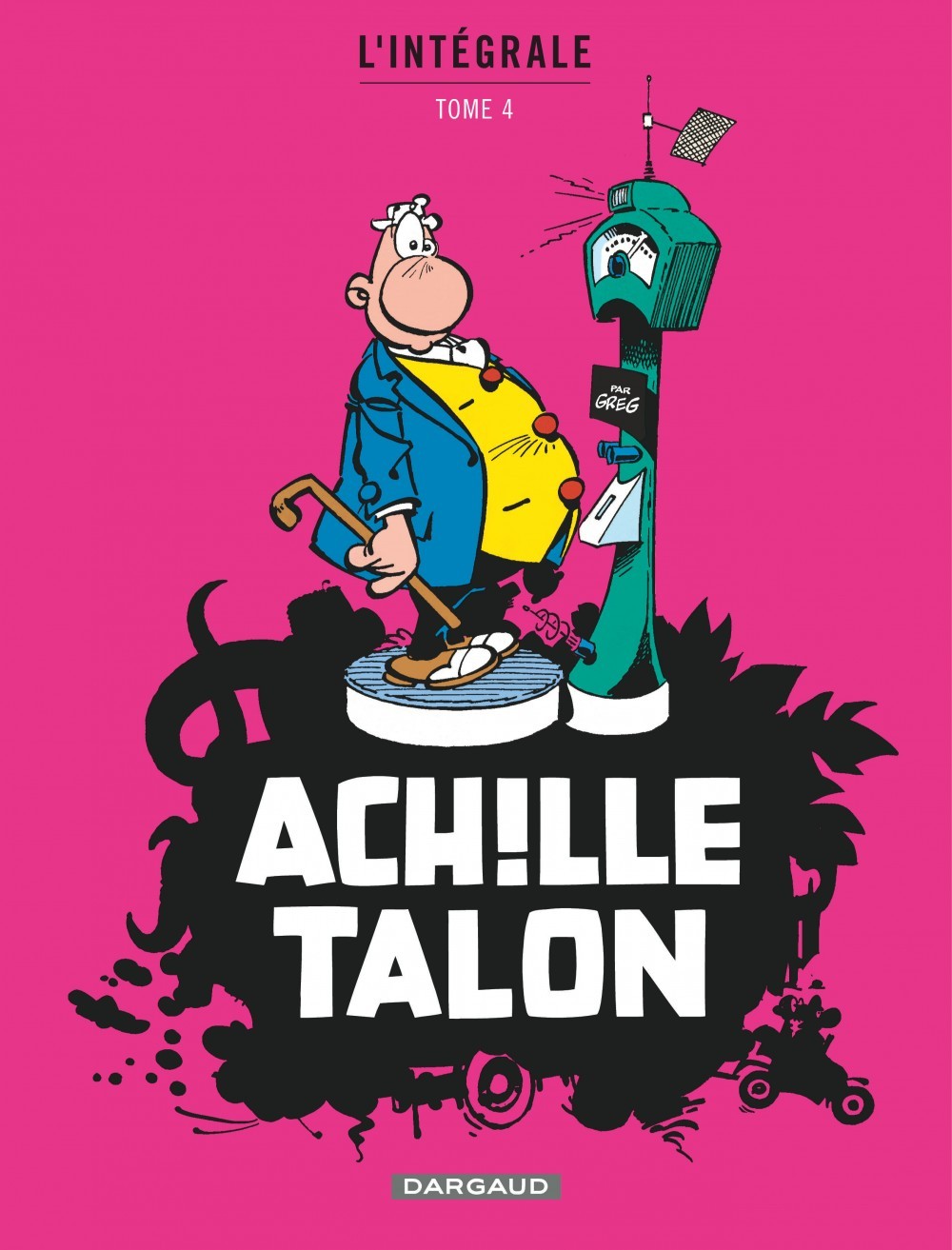 Achille Talon - Intégrales - Tome 4 - Mon Oeuvre à moi - tome 4 -  Greg - DARGAUD
