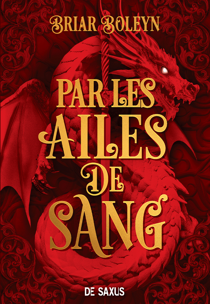 L'Académie du Sang ailé - Livre 01 Par les ailes de sang (broché) - Briar Boleyn - DE SAXUS