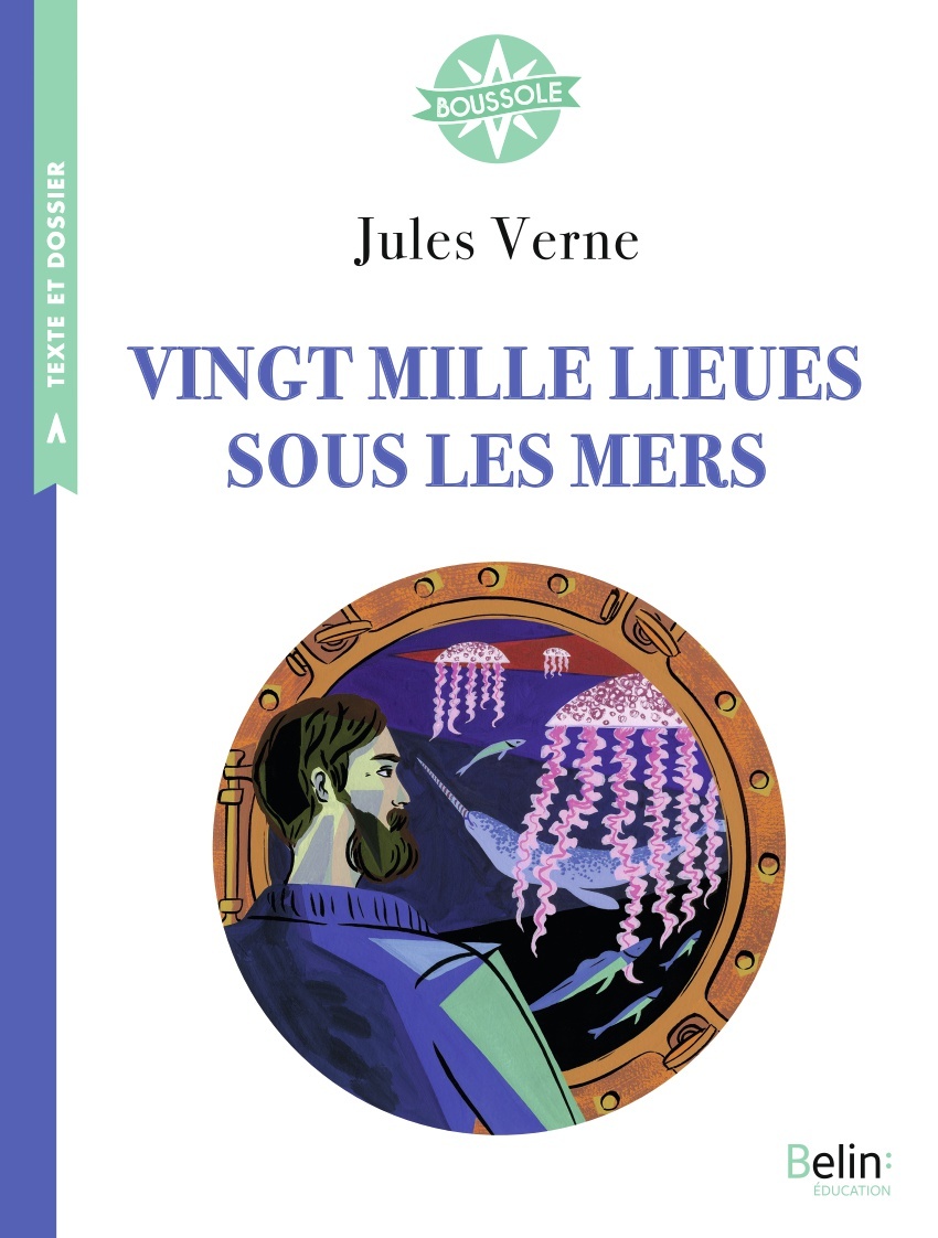 Vingt mille lieues sous les mers - Jules Verne - BELIN EDUCATION