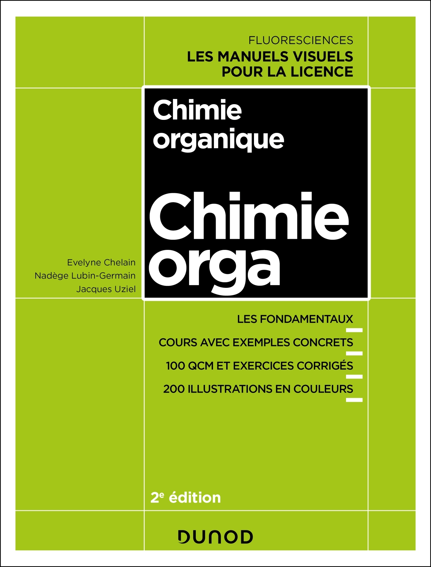 Chimie organique - 2e éd. - Evelyne Chelain, Nadège Lubin-Germain, Jacques Uziel - DUNOD