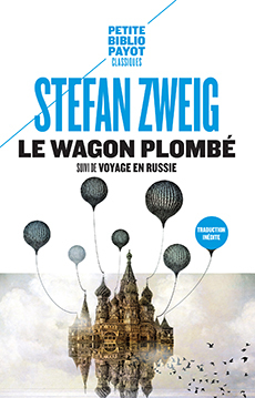 Le Wagon plombé - Stefan Zweig, Sabine Dullin - PAYOT