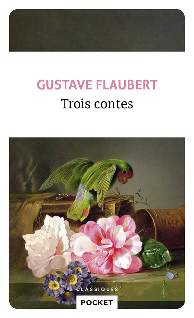 Trois contes - Gustave Flaubert - POCKET