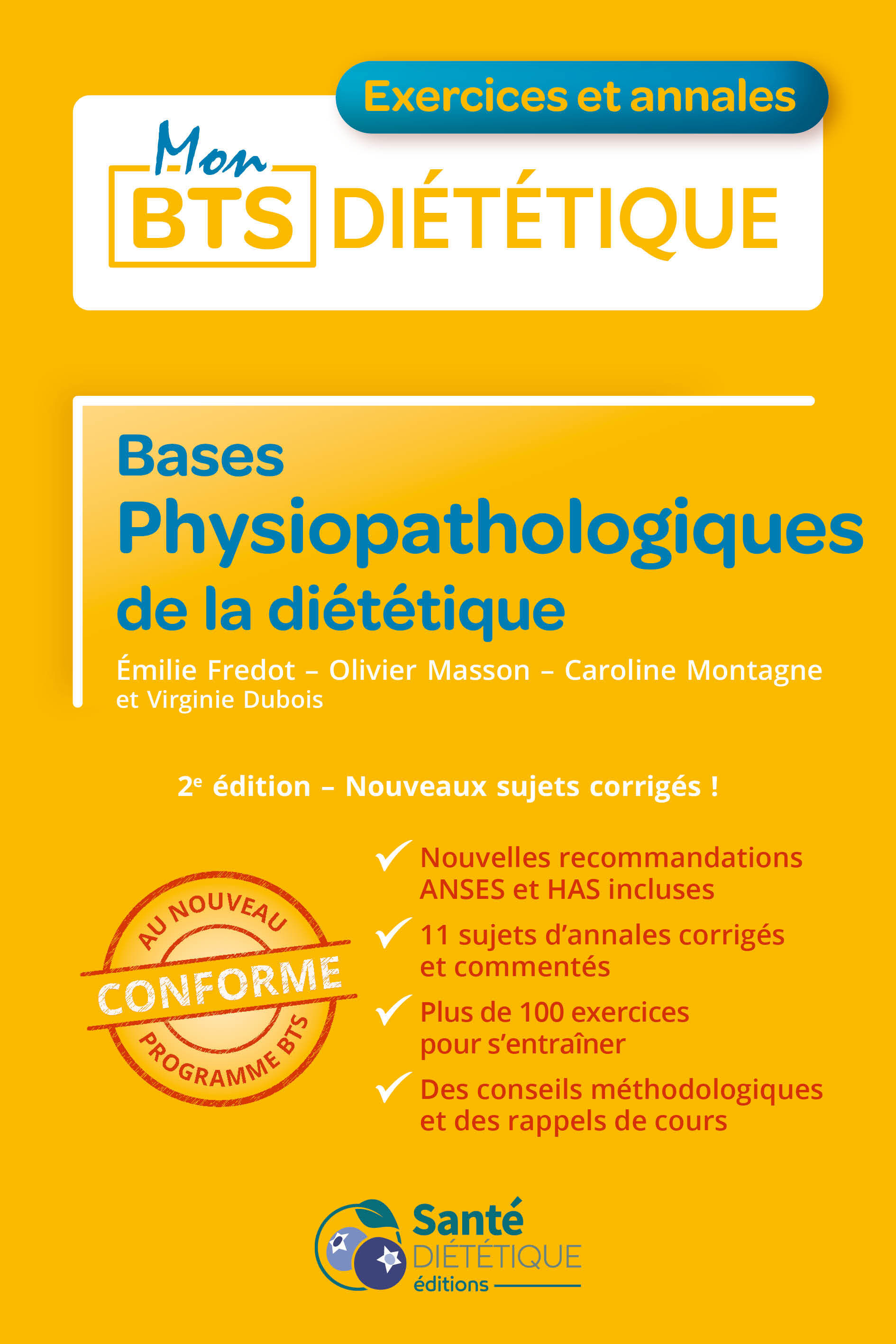 Bases physiopathologiques de la diététique -  FREDOT EMILIE, Émilie FREDOT, Olivier MASSON, Caroline Montagne, Virginie Dubois - SANTE DIETETIQU