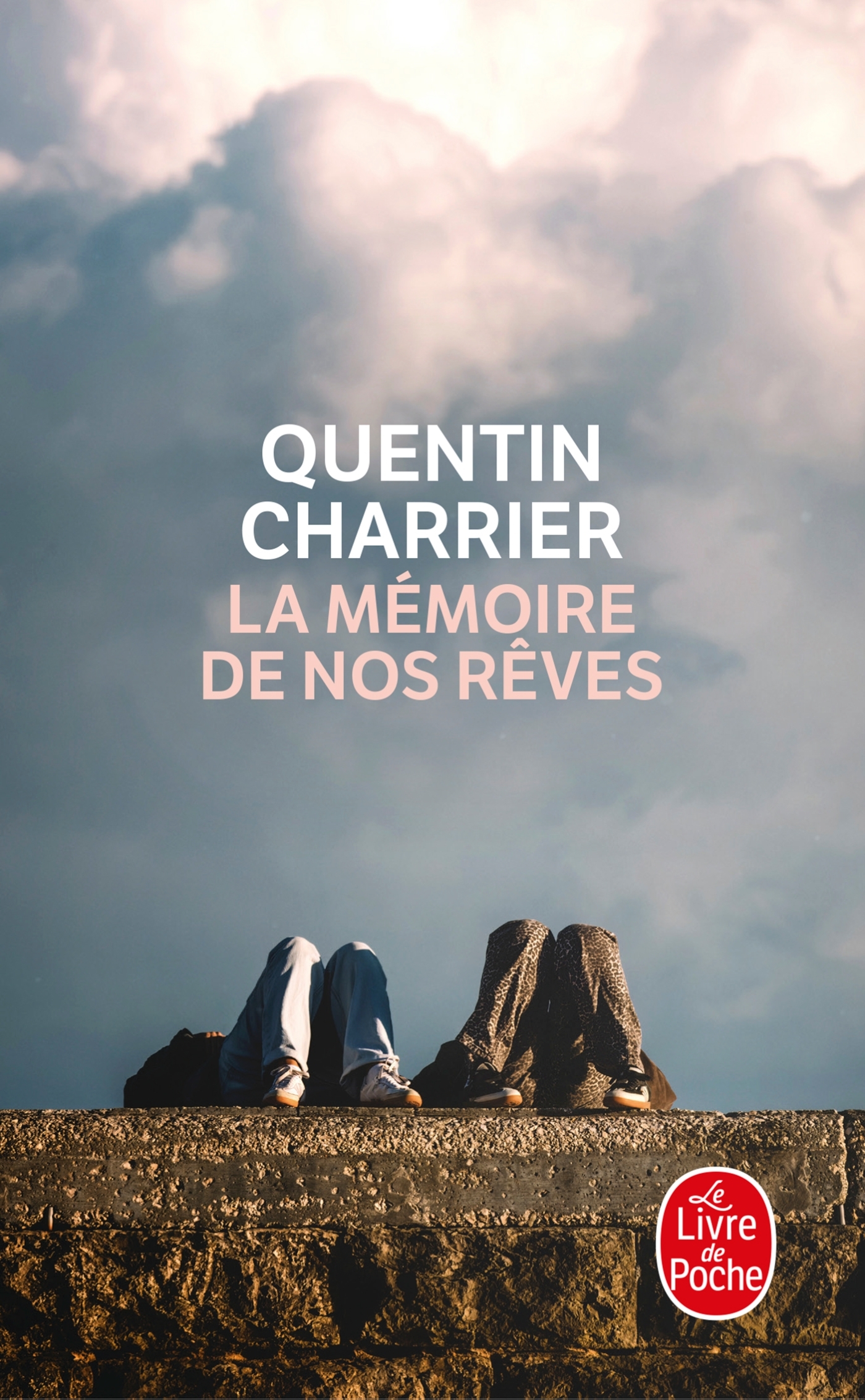 La Mémoire de nos rêves - Quentin Charrier - LGF