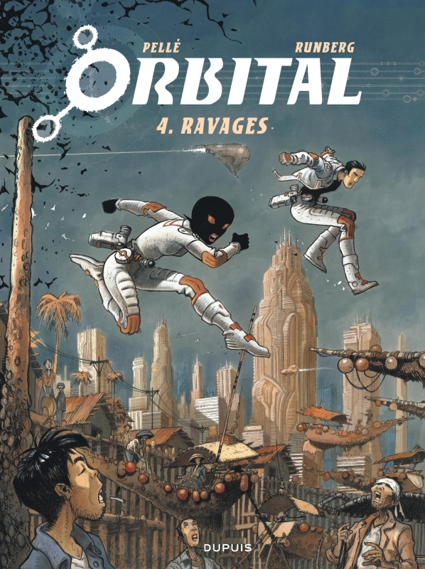 Orbital - Tome 4 - Ravages -  Runberg Sylvain - DUPUIS