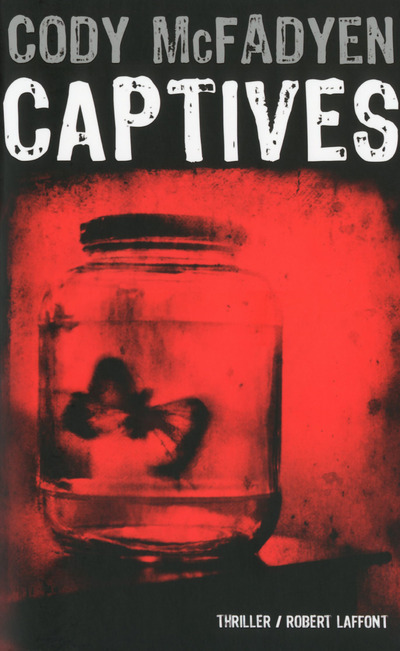 Captives - Cody MacFadyen - ROBERT LAFFONT