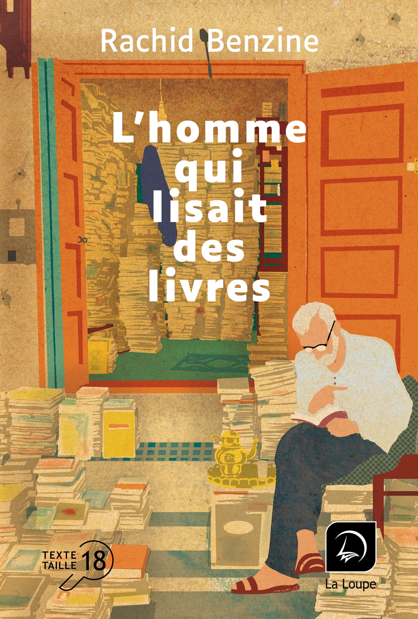 L'homme qui lisait des livres - Rachid Benzine - DE LA LOUPE