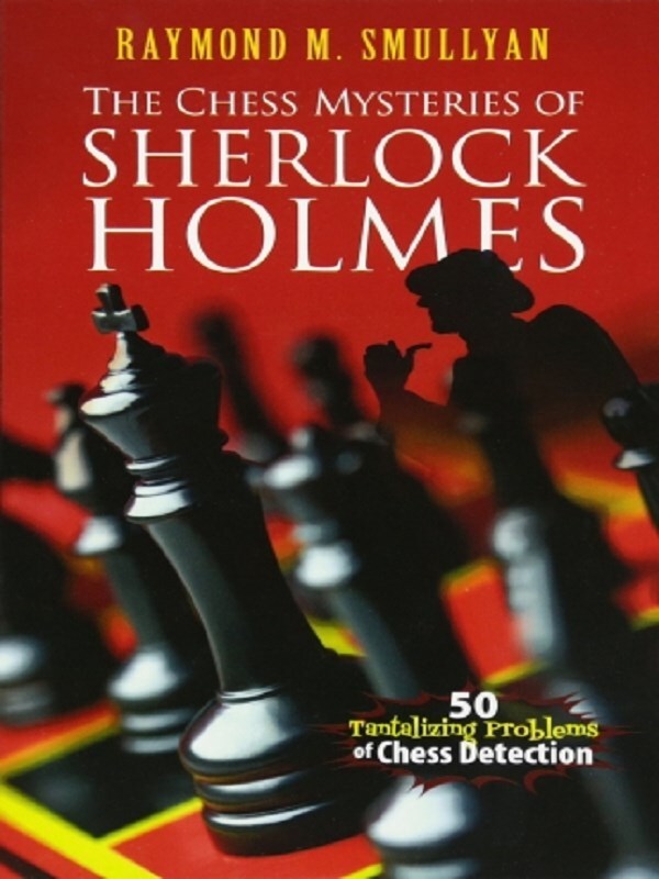 Chess Mysteries of Sherlock Holmes -  Smullyan, Raymond M., Raymond M. Smullyan - test