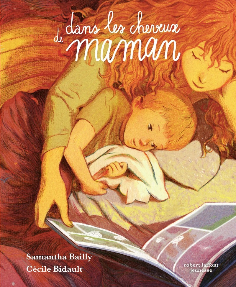Dans les cheveux de maman - Samantha Bailly - ROBERT LAFFONT
