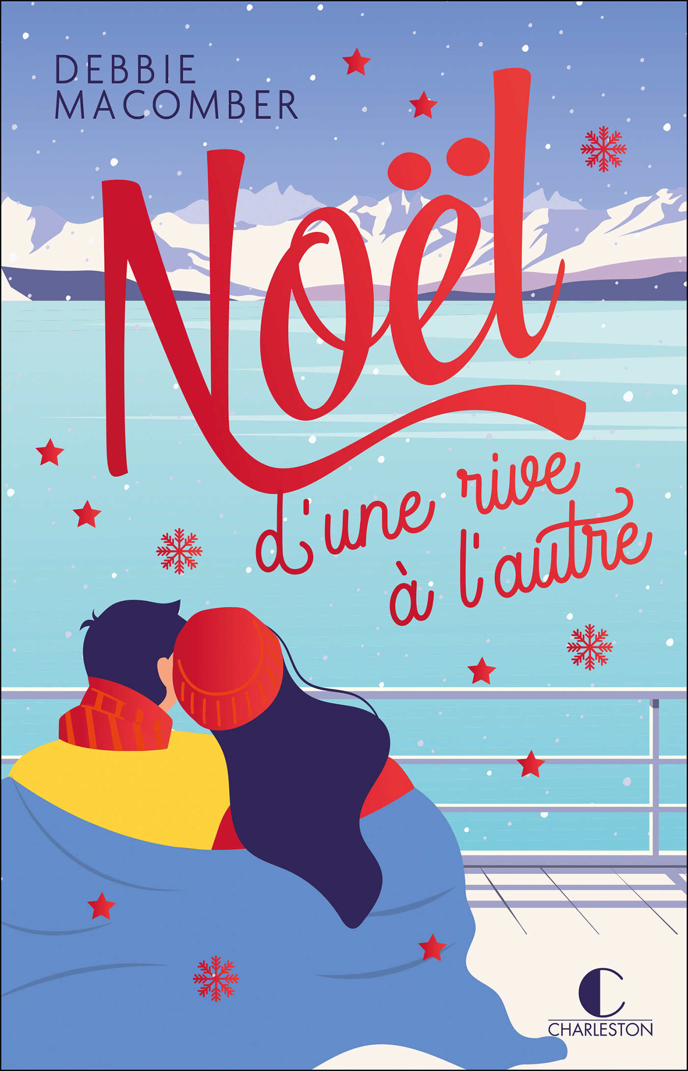 Noël d'une rive à l'autre - Debbie Macomber - CHARLESTON