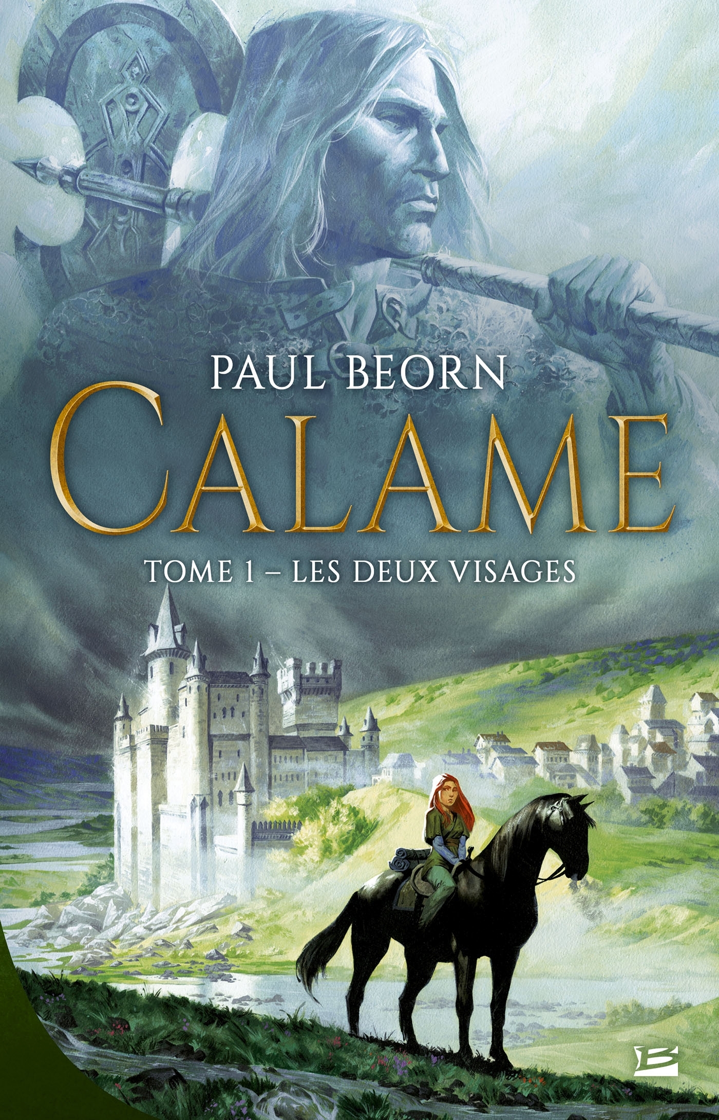 Calame, T1 : Les deux visages - Paul Beorn - BRAGELONNE