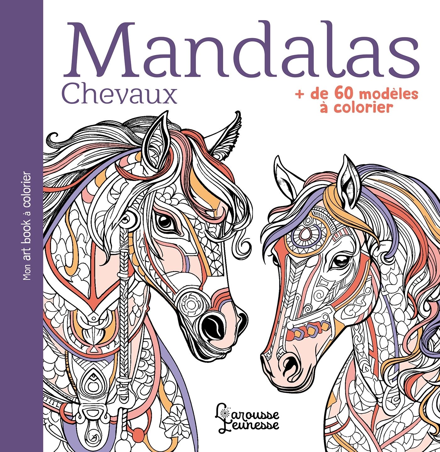 Mandalas Chevaux - ERICK ALEXANDERSON ROSAS,   - LAROUSSE