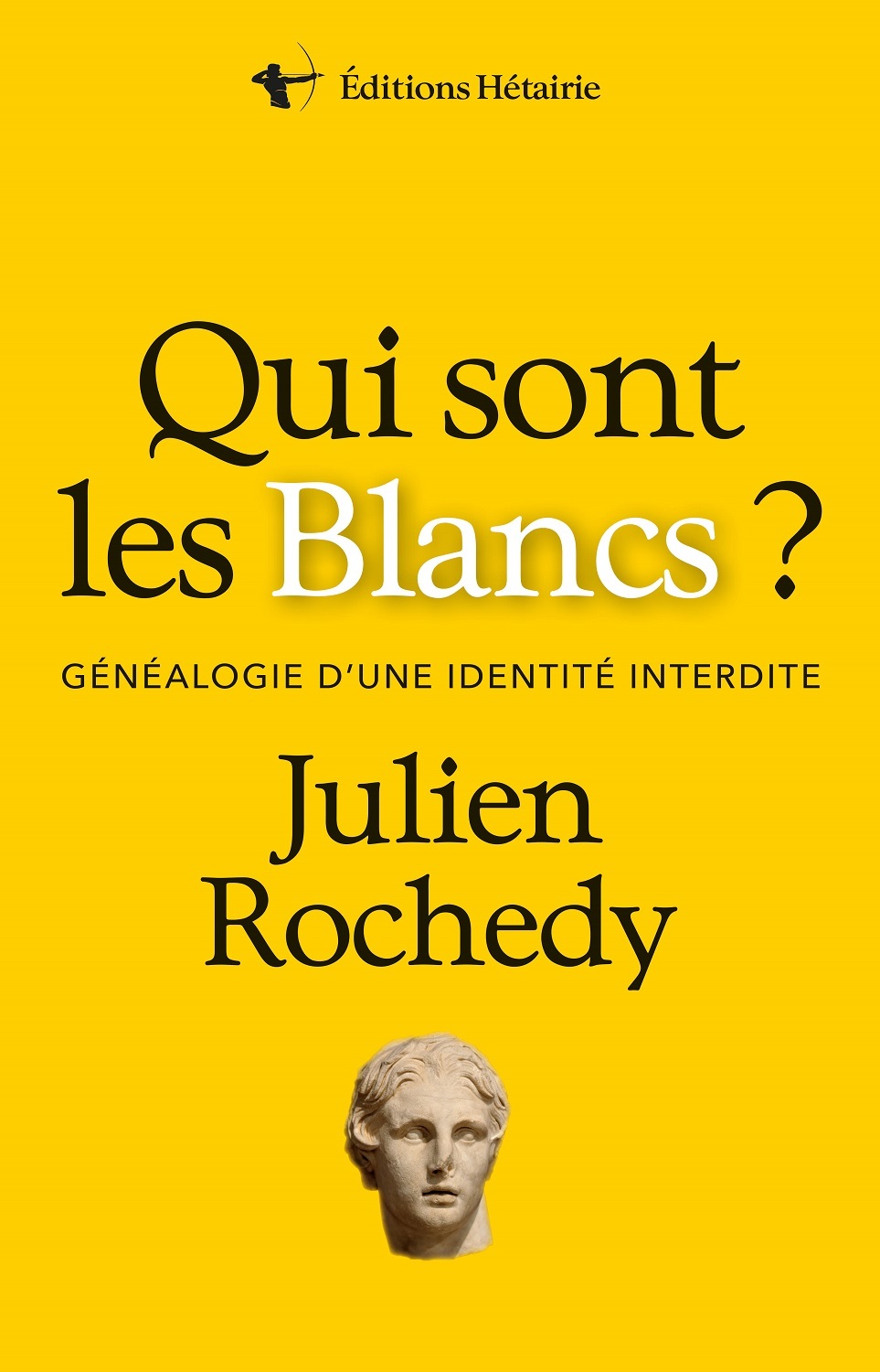 QUI SONT LES BLANCS ? - Julien Rochedy - HETAIRIE