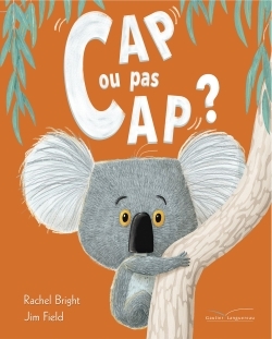 Cap ou pas cap ? - Rachel Bright - GAUTIER LANGU.