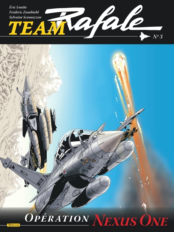 Team Rafale - Tome 3 - Opération Nexus One -  Zumbiehl Frédéric - ZEPHYR