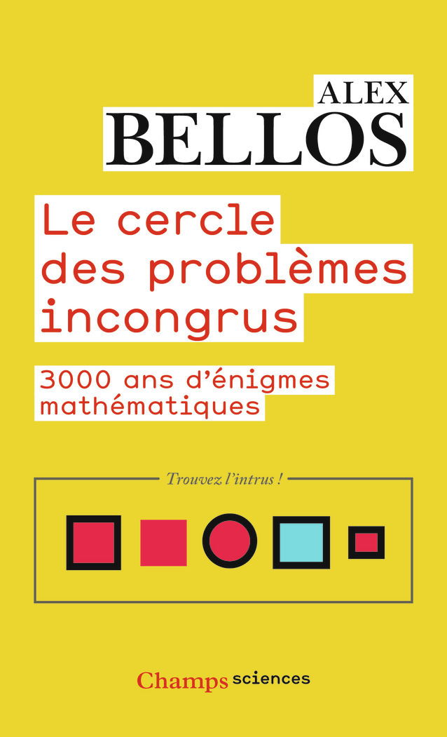 Le cercle des problèmes incongrus - Alex Bellos - FLAMMARION