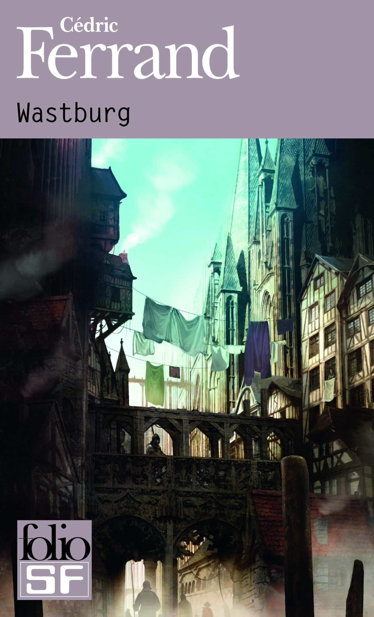 Wastburg - Cédric Ferrand - FOLIO