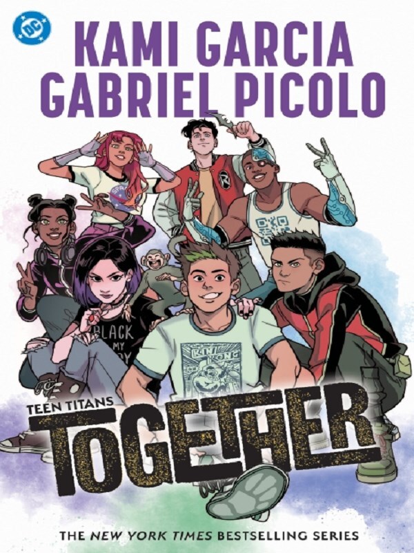 Teen Titans: Together -  Garcia, Kami, Kami Garcia, Gabriel Picolo - test