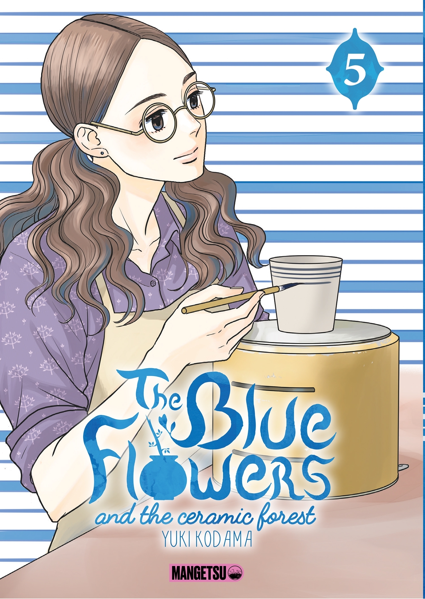 The Blue Flowers and The Ceramic Forest T05 - Yûki Kodama - MANGETSU