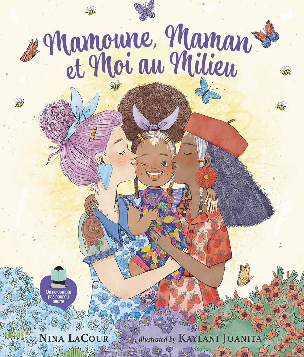 Mamoune, Maman et moi au milieu - Nina Lacour,  LaCour, Nina - POUR DU BEURRE
