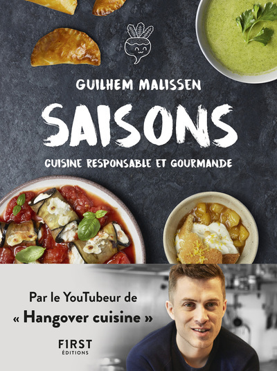 Saisons - La cuisine responsable et gourmande - Guilhem Malissen, Isabelle Kanako - FIRST